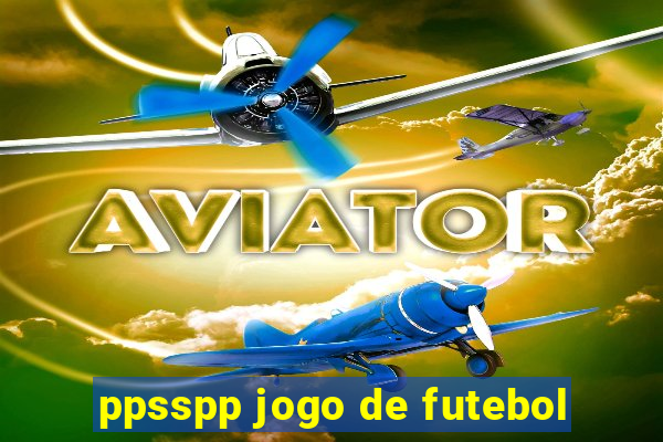 ppsspp jogo de futebol